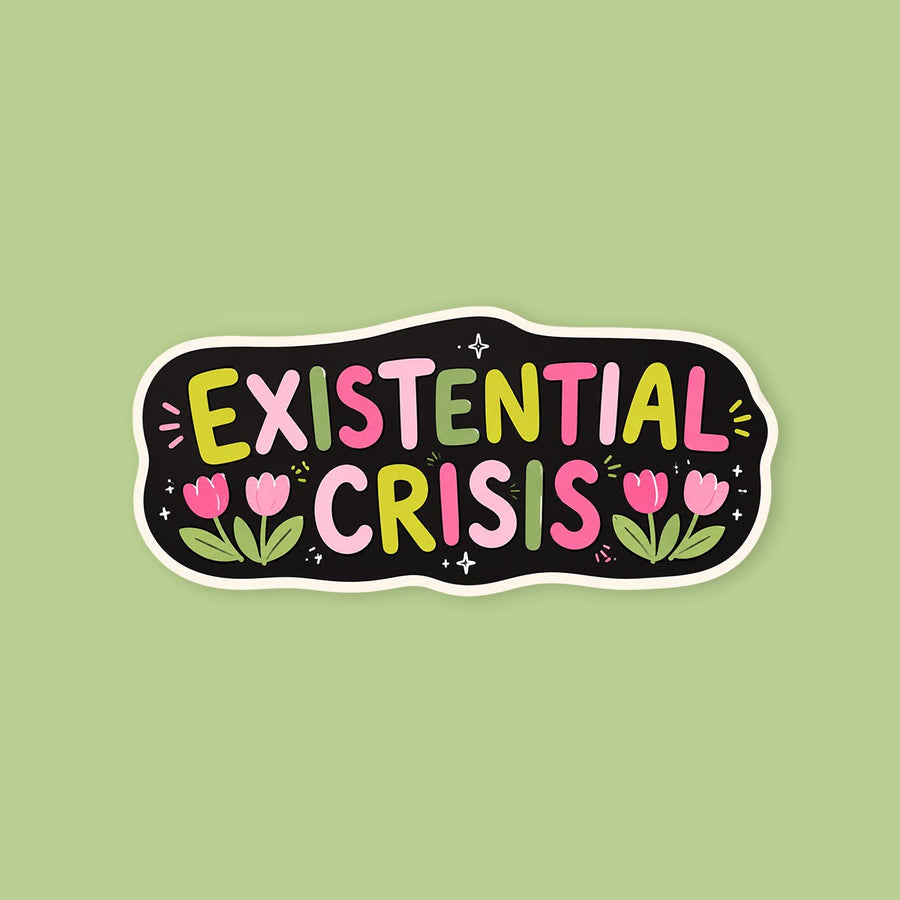 Existential Crisis Sticker