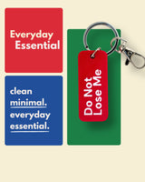 Do Not Lose Me - Essential Keytag | Keychain | Bag Charm