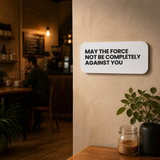 I Did Not Consent To This Timeline - Wall Decor Plaque