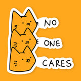 Cats No One Cares Sticker