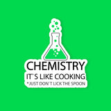 Chemistry Its Like Cooking Sticker