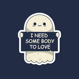 Cute Ghost I Need Somebody For Love Sticker