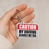 My Driving Scares Me Too - Designer Keychain, Aesthetic Bag Charm