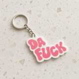 Da Fuck - Designer Keychain, Aesthetic Bag Charm