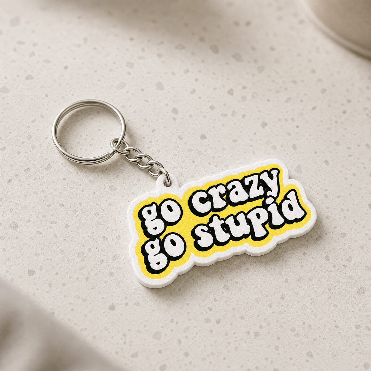 Go Crazy Go Stupid - Designer Keychain, Aesthetic Bag Charm