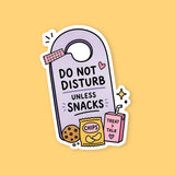Do Not Disturb Unless Snacks Sticker