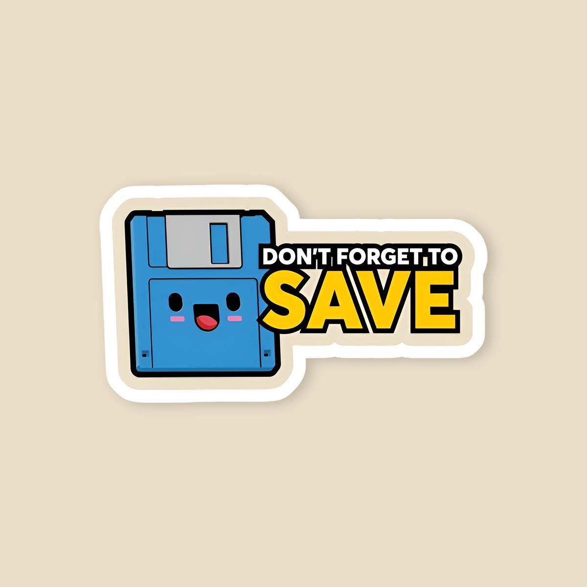 Dont Forget To Save Floppy Sticker