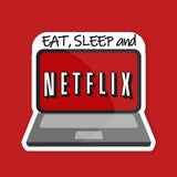 Eat Sleep Netflix Sticker