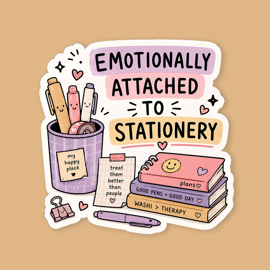 Emotionally Attached To Stationery Sticker