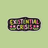 Existential Crisis Sticker