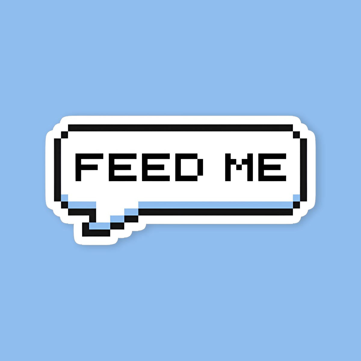 Feed Me Pixel Speech Bubble Sticker