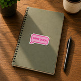 Game Over Pink Speech Bubble Sticker