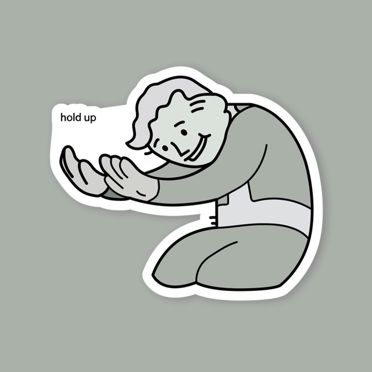 Hold Up Meme Sticker