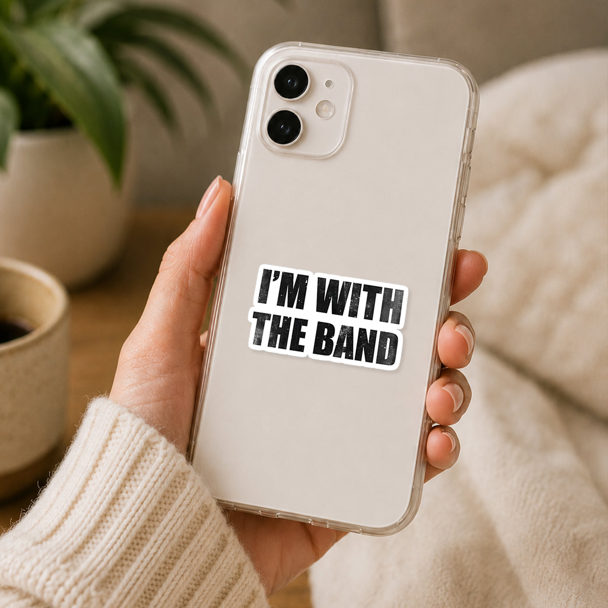 Im With The Band Sticker