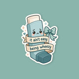 It Ain't Easy Being Wheezy Sticker