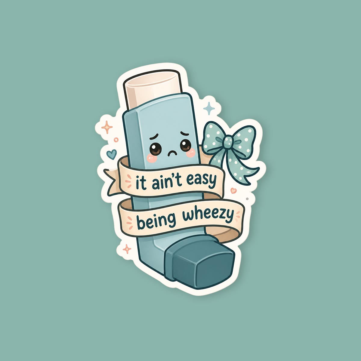 It Ain't Easy Being Wheezy Sticker