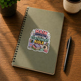 Main Character Of The Stationery Aisle Sticker