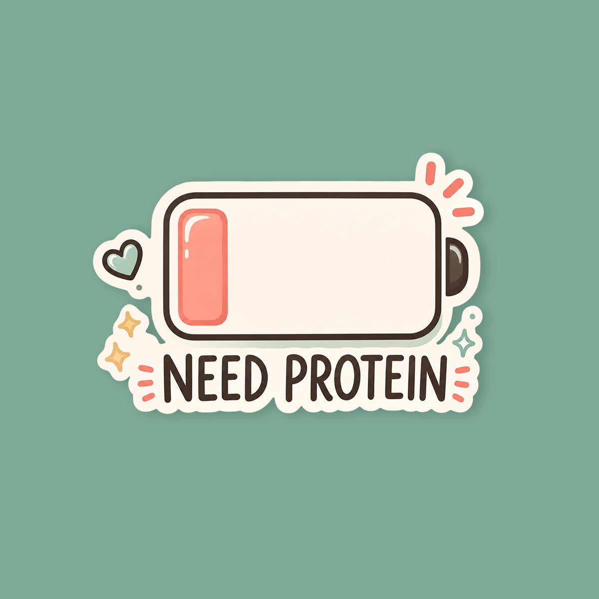 Need Protein Sticker