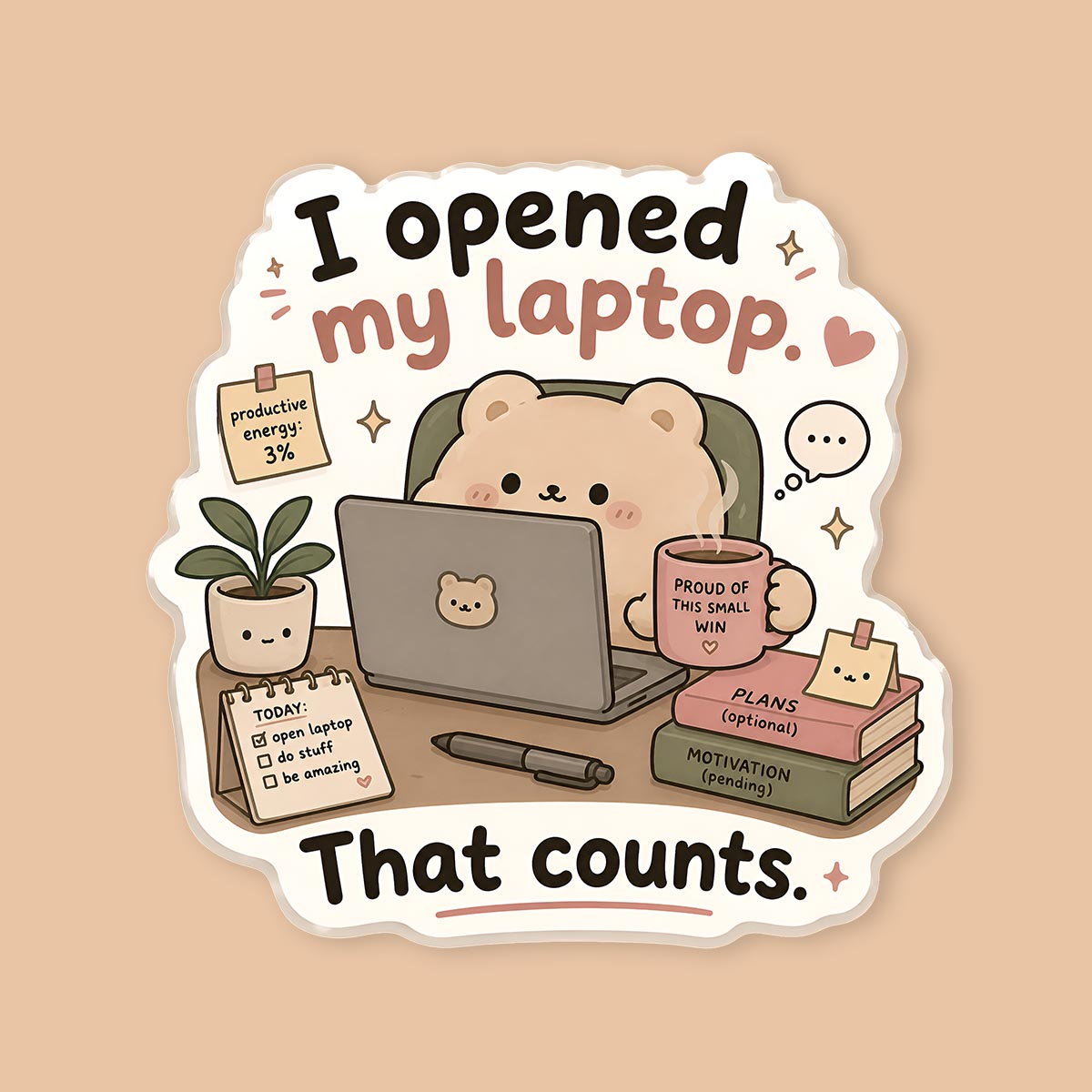 Opened My Laptop That Counts Sticker