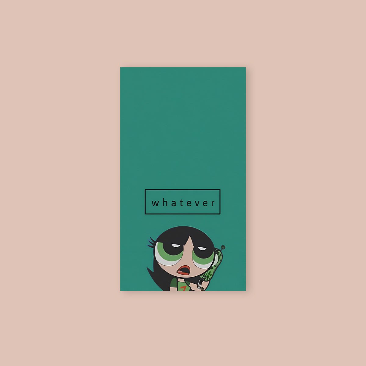 Powerpuff Girls Whatever Poster Sticker