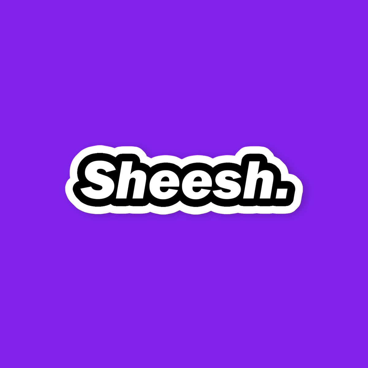 Sheesh Sticker