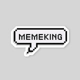 Speech Balloon Memeking Sticker