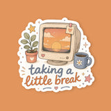 Taking A Little Break Gaming Sticker