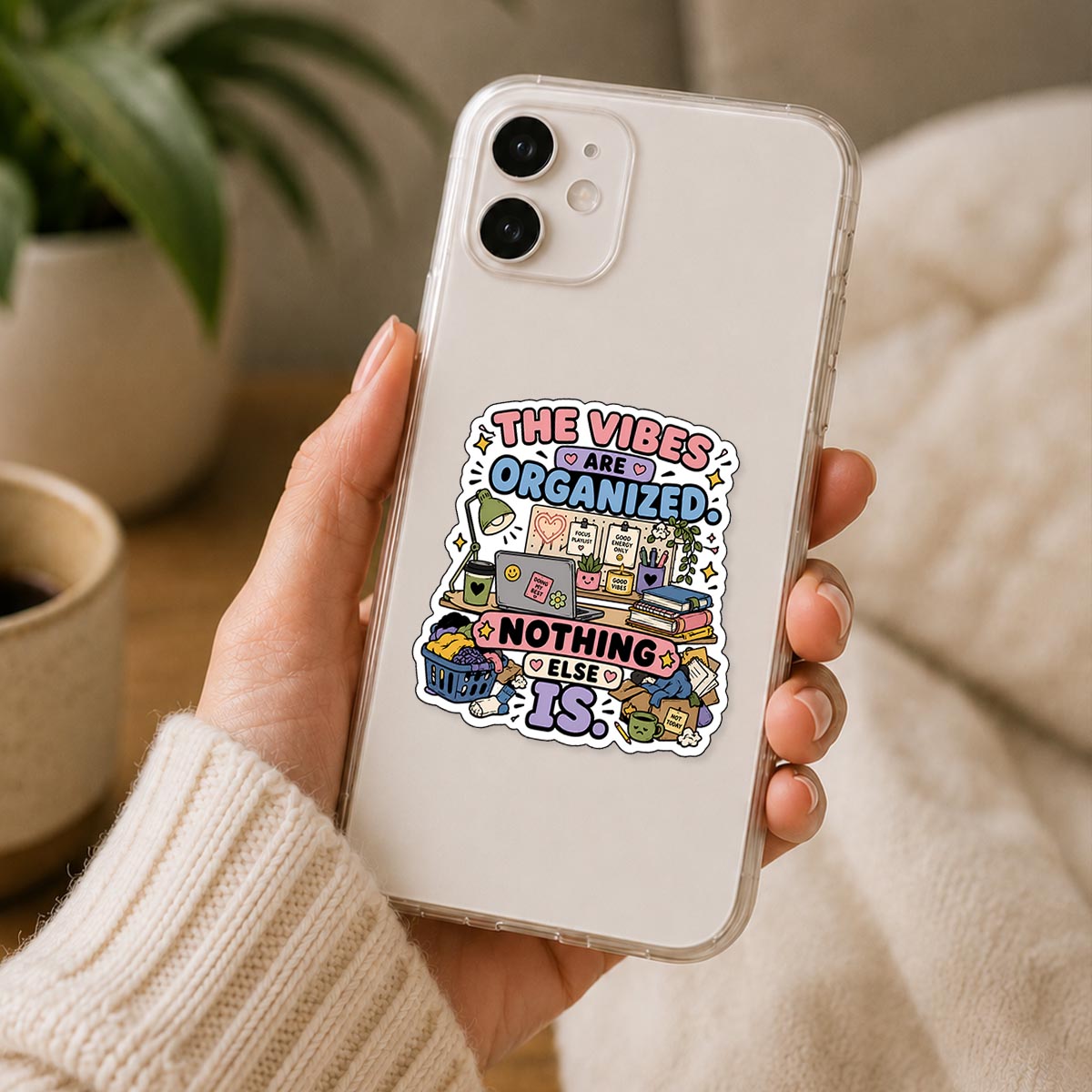 The Vibes Are Organized Nothing Else Is Sticker