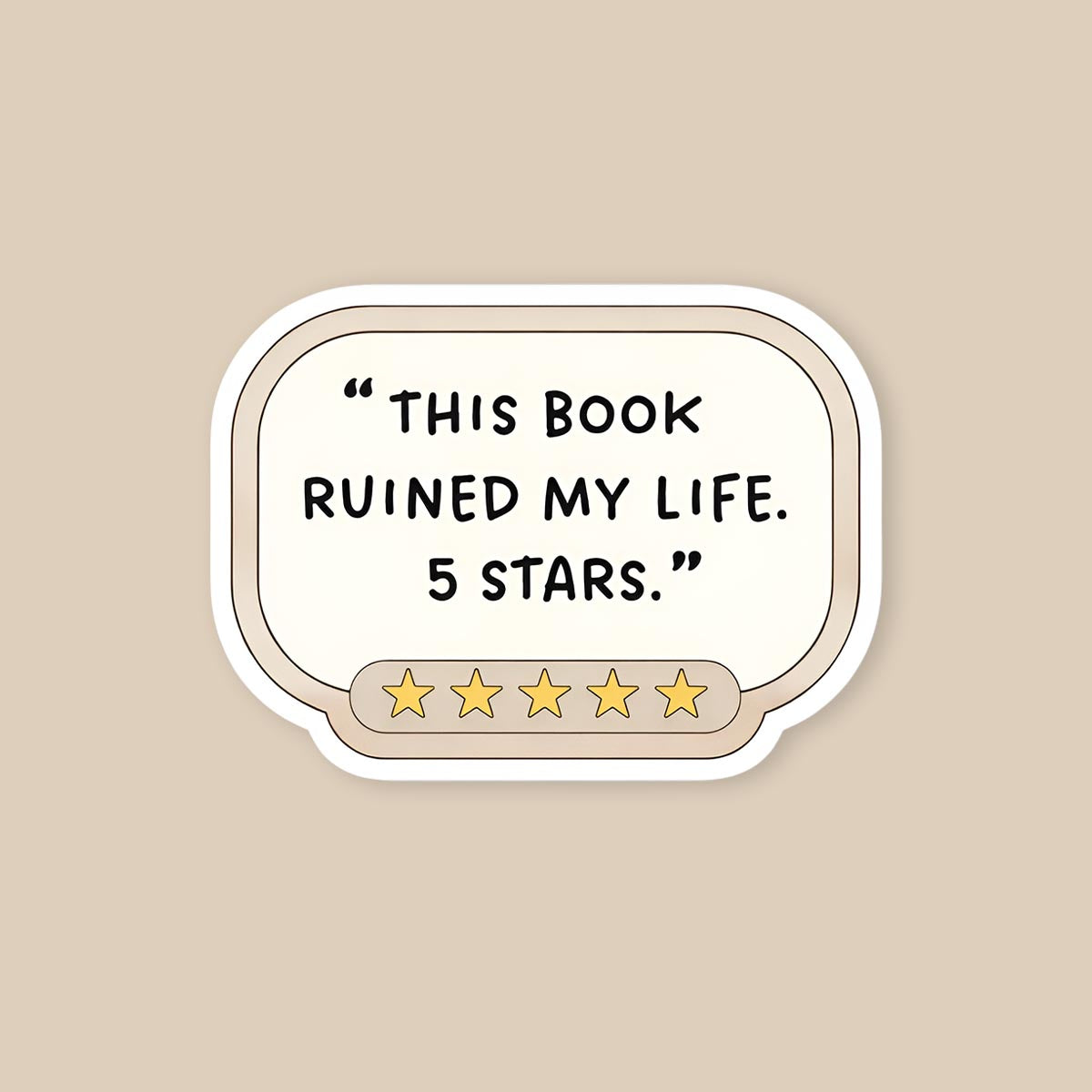 This Book Ruined My Life Five Stars Sticker