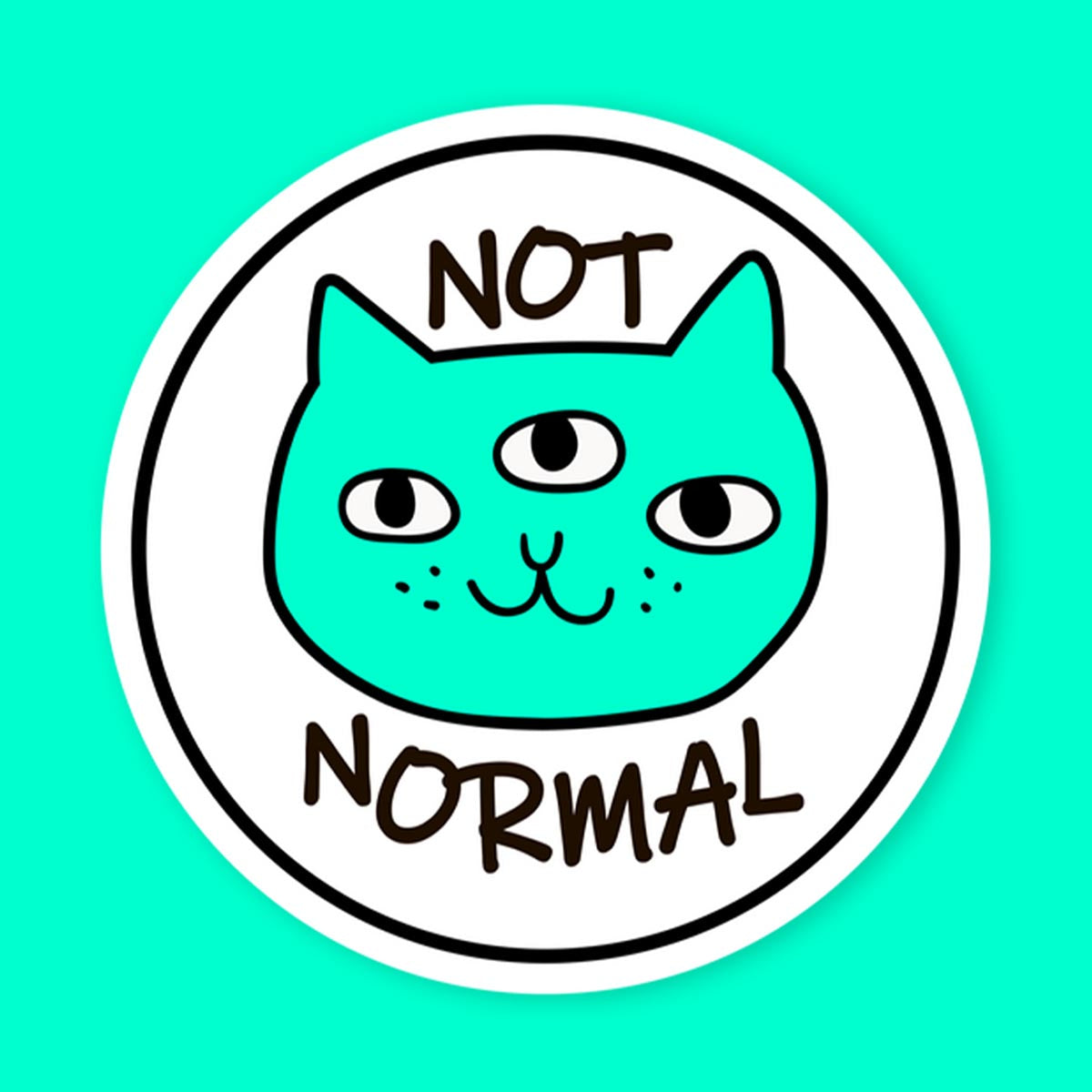 Three Eyed Cat Not Normal Sticker